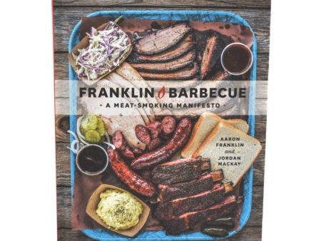 Franklin Barbecue: A Meat-Smoking Manifesto [Anglų kalba] Online