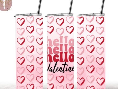 Hello Valentine (20 oz Skinny Tumbler) Sale