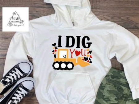 I Dig You (AVAILABLE IN ALL SIZES) For Discount