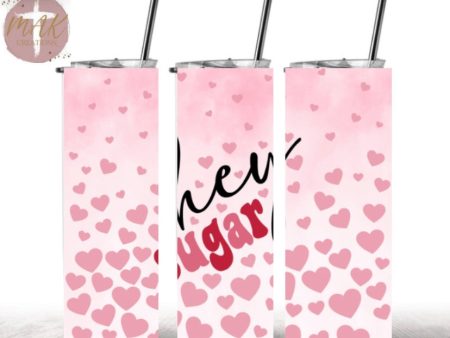 Hey Sugar (20 oz Skinny Tumbler) Discount