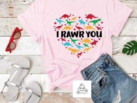 I Rawr You (Color Heart) (AVAILABLE IN ALL SIZES) Hot on Sale