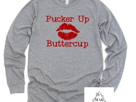 Pucker Up Buttercup (AVAILABLE IN ALL SIZES) Cheap